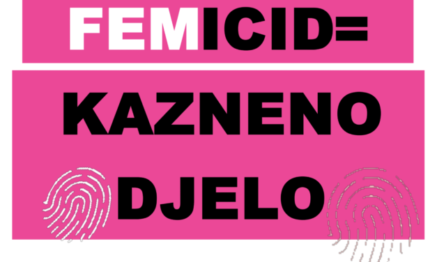 Tražimo da se femicid prepozna kao rodno utemeljeno ubojstvo žena i djevojčica!