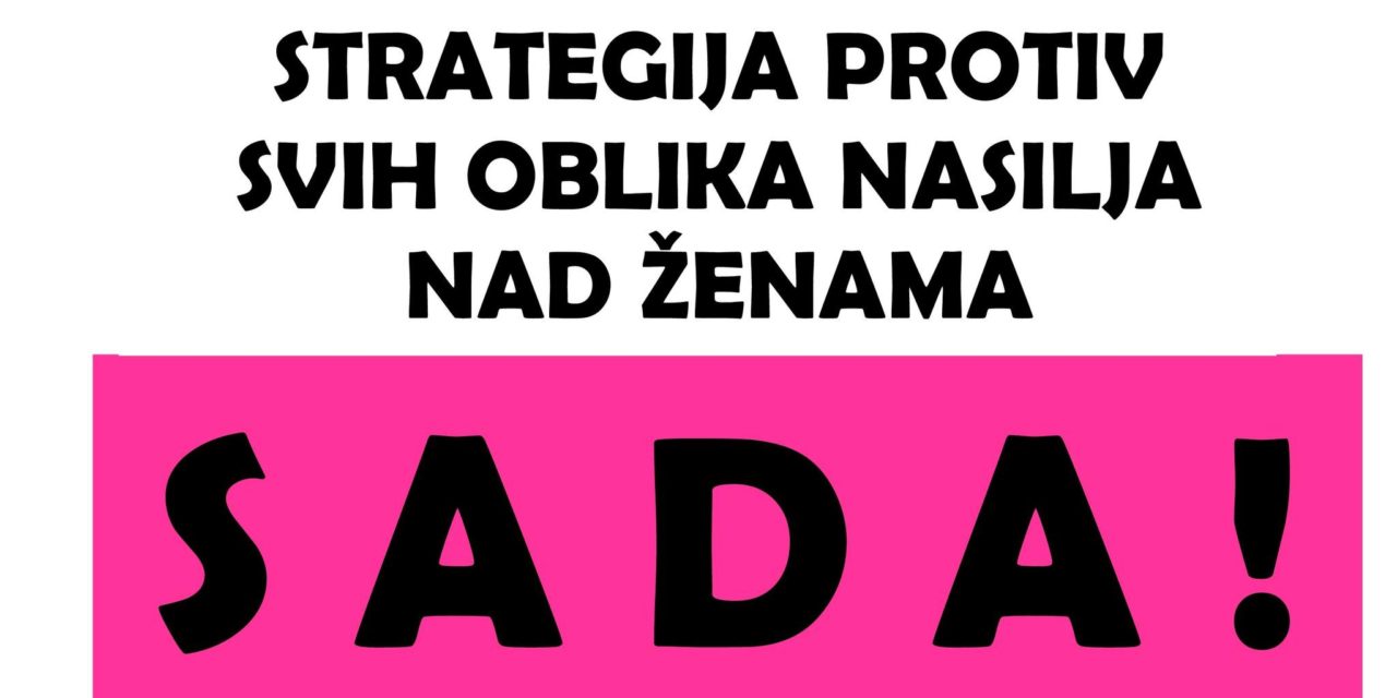 Ženska mreža Hrvatske traži od Vlade Republike Hrvatske i Hrvatskog sabora usvajanje Nacionalne strategije protiv svih oblika nasilja nad ženama