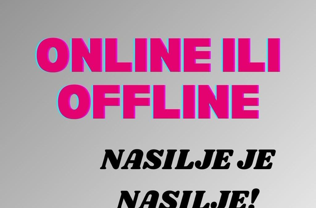 Akcija ONLINE ILI OFFLINE – NASILJE JE NASILJE u 16 gradova